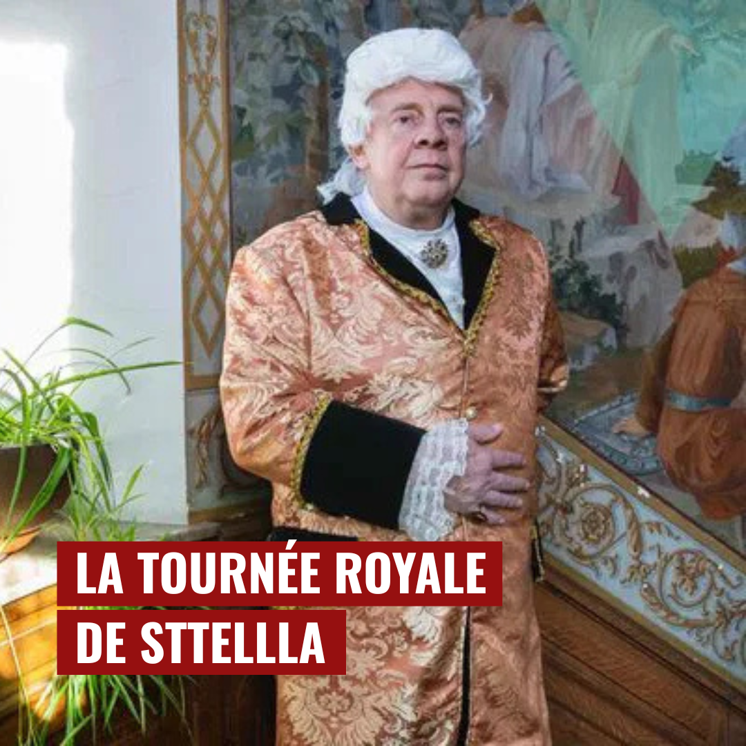 La tournée Royale de Sttellla