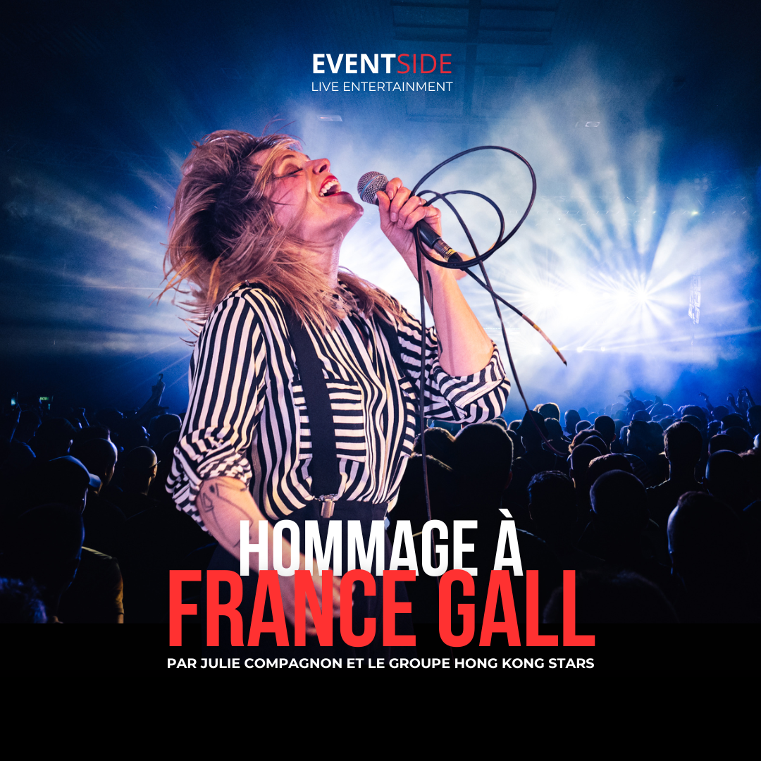 Hommage à France Gall avec Julie Compagnon et Hong Kong Stars