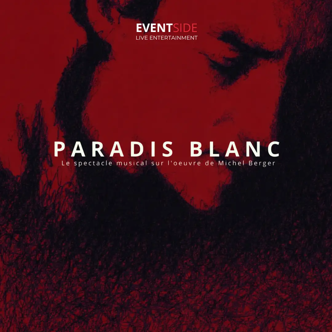 Paradis Blanc — Hommage à Michel Berger à Sambreville